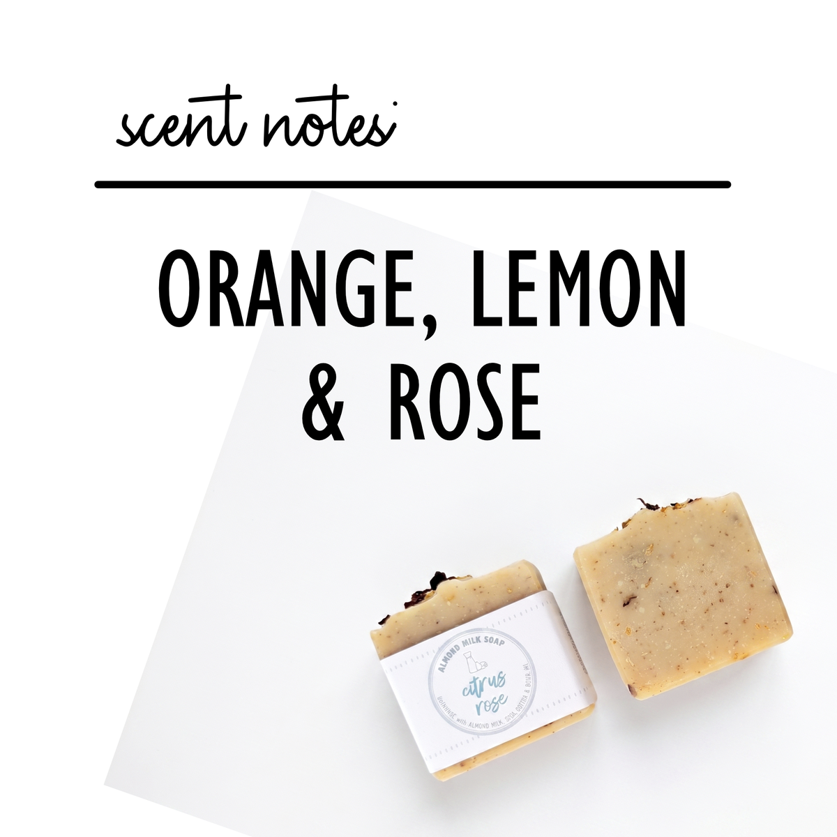 Citrus Rose Almond Milk Soap